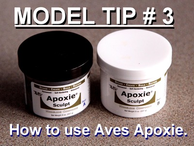 Modelling Tip # 3 How to use Aves Apoxie