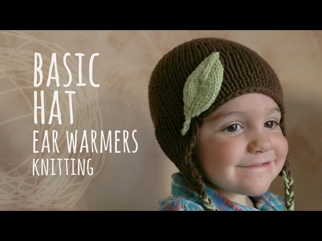Tutorial Basic Knitting Hat with Ear Warmers