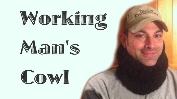 Working Man's Cowl