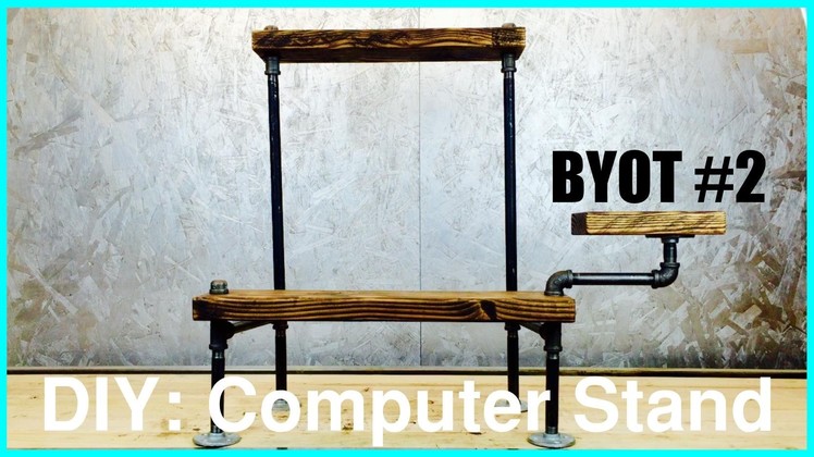 BYOT #2 - DIY: Stand Up Computer Station