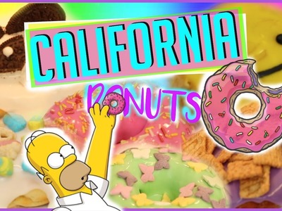 DIY California Style Donuts! | Cute & Tumblr Inspired + Vegan Option | Instagram Worthy Snacks