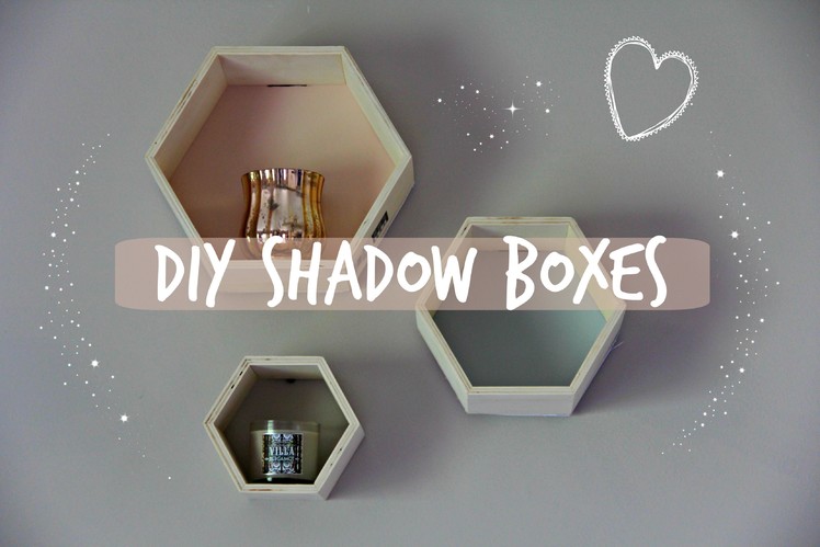 QUICK & EASY DIY ROOM DECOR | Shadow Boxes