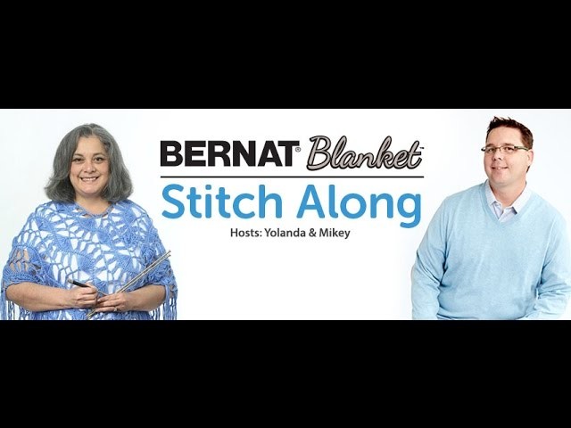 Bernat  Stitch Along :  Week 3