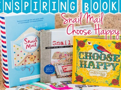 Book Review: Snail Mail & Choose Happy - inspiring Books