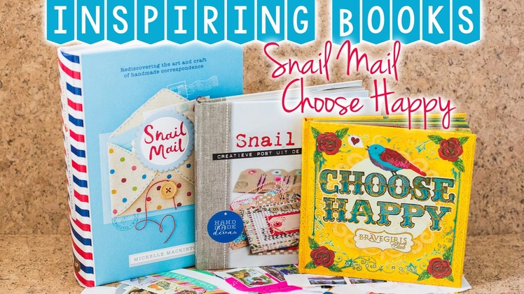 Book Review: Snail Mail & Choose Happy - inspiring Books