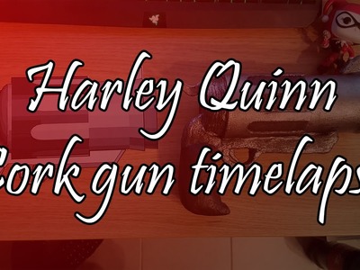 Harley Quinn cork gun timelapse by: Muppy Cosplay
