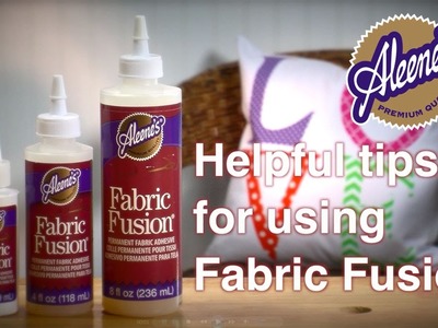 Helpful Tips for using Aleene's Fabric Fusion