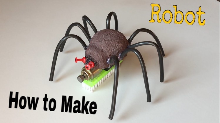 How to Make a Robot - Big Spider - BristleBot - Simple Toy - Tutorial