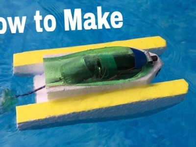 How to Make an Electric Boat - Very Simple and Powerful - Tutorial