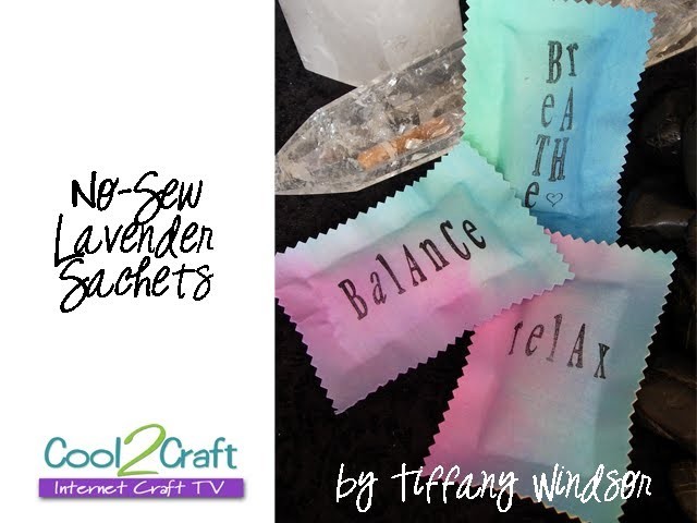 How to Make No-Sew Lavender Sachets by Tiffany Windsor