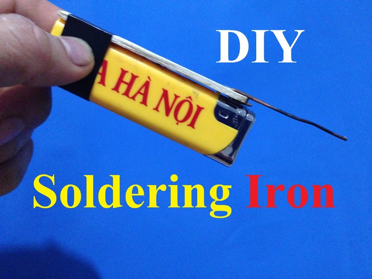 How To Make Soldering Iron Out Of Lighter