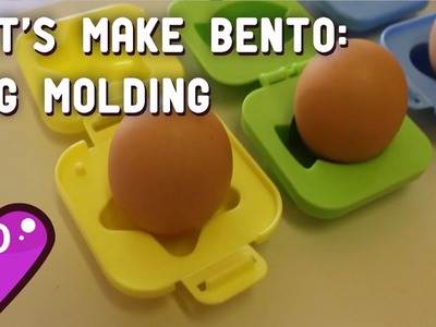 Let's Make Bento: Egg Molding [Episode 1]