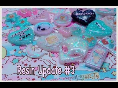 ♥ Resin Update #3 ♥
