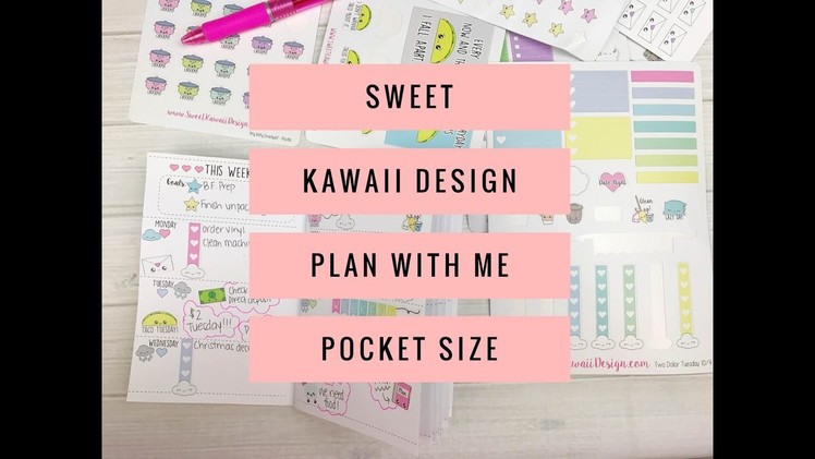 Sweet Kawaii Design - Plan With Me - Pocket Size! :)