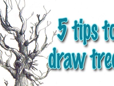 5 tips to draw trees effectively