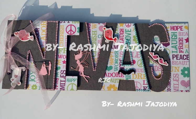 Chipboard Word Album - Custom Name | Name Scrapbook | by Rashmi Jajodiya