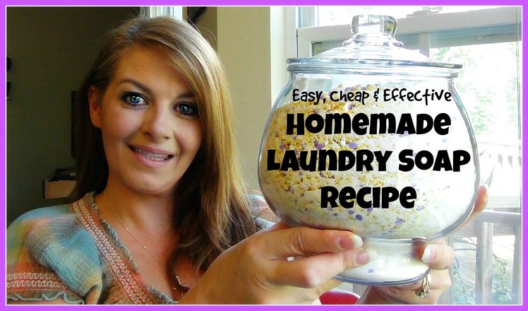 Laundry Care Series: Easy, Cheap & Effective Homemade Laundry Soap Recipe