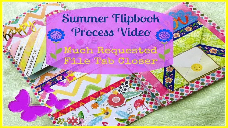 Snail Mail Summer Flipbook Process Video - Much Requested File Tab Closer!