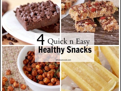 4 Delicious Healthy Snacks! Quick & Easy Recipes!