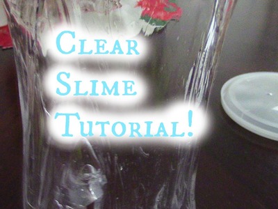 Clear Slime Tutorial! (Part 2)