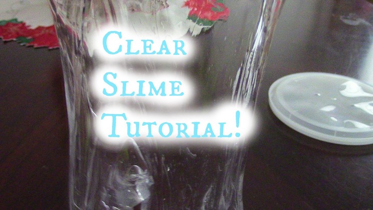 Clear Slime Tutorial! (Part 2)