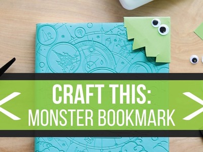 Craft This: Monster Bookmark