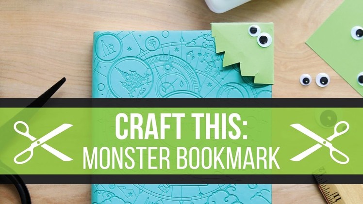 Craft This: Monster Bookmark