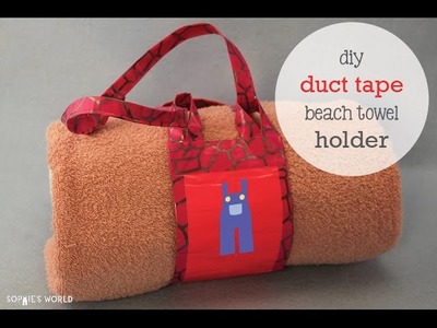 Duct tape beach towel holder|Sophie's World