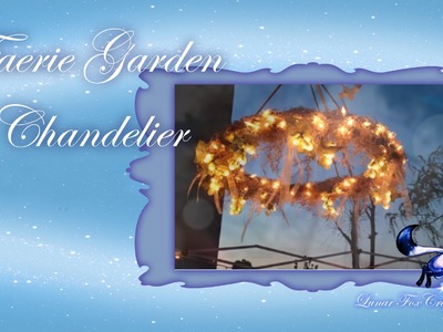 Faerie Chandalier For Your yard