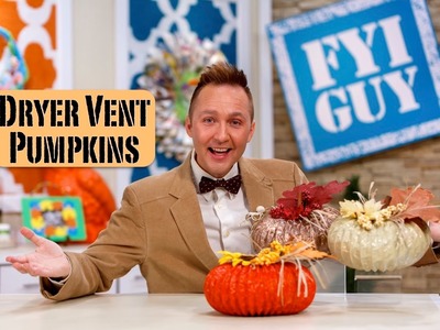 FYI GUY: Dryer Vent Pumpkins