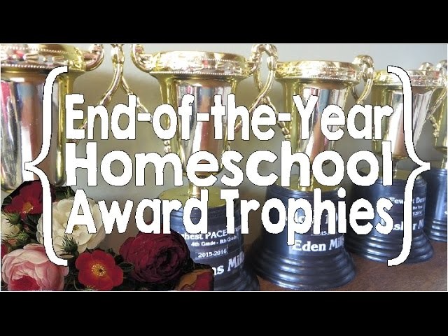 How I Make Trophies for my Homeschool Awards
