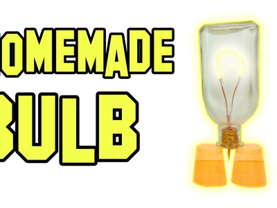 ✔ How To Make A Homemade Bulb