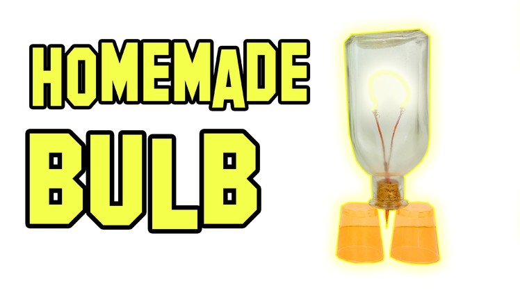 ✔ How To Make A Homemade Bulb