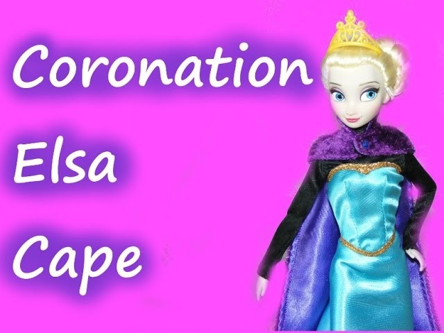 How to make  Frozen inspired Elsa Coronation Cape Tutorial DIY