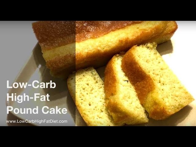 Low Carb High Fat Pound Cake Recipe
