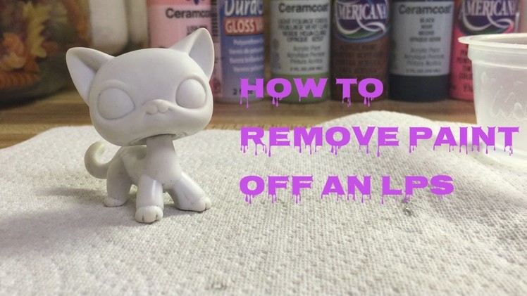 LPS: how to remove paint for customs