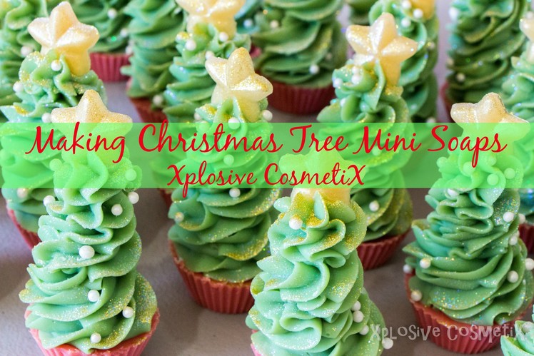 Making Christmas Tree Mini Soaps - Xplosive CosmetiX
