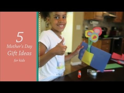 Mother's Day Gift Ideas for Kids