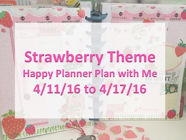Strawberry Theme Happy Planner Plan with Me (4.11 to 4.17)