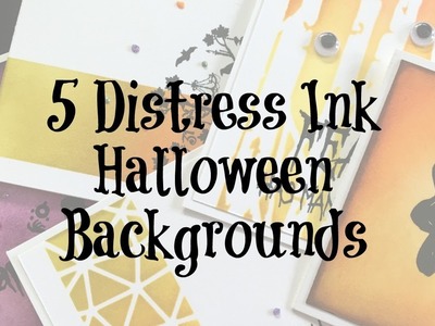 5 Distress Halloween Backgrounds & Cards