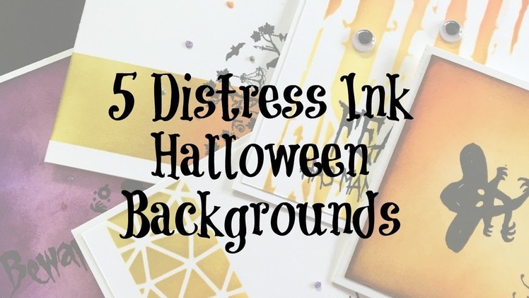 5 Distress Halloween Backgrounds & Cards