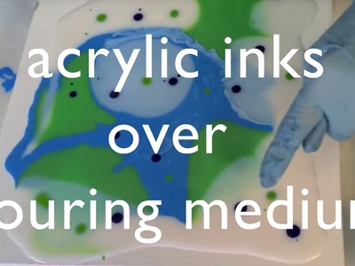 Acrylic Inks with Pouring Medium