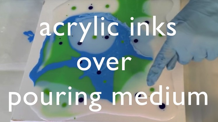Acrylic Inks with Pouring Medium