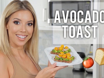Avocado Toast Recipe! | LUSTRELUX