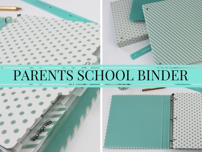 BACK TO SCHOOL TIPS | Parent School Binder Organization