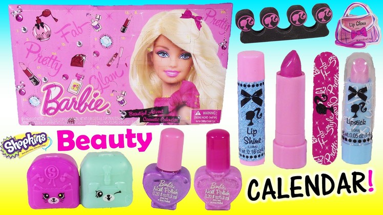 Barbie Makeup CALENDAR! 24 Days of Beauty LIP GLOSS Lipstick Eyeshadow! SHOPKINS