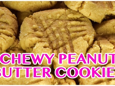 CHEWY PEANUT BUTTER COOKIES FROM SCRATCH RECIPE!
