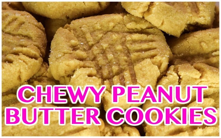 CHEWY PEANUT BUTTER COOKIES FROM SCRATCH RECIPE!