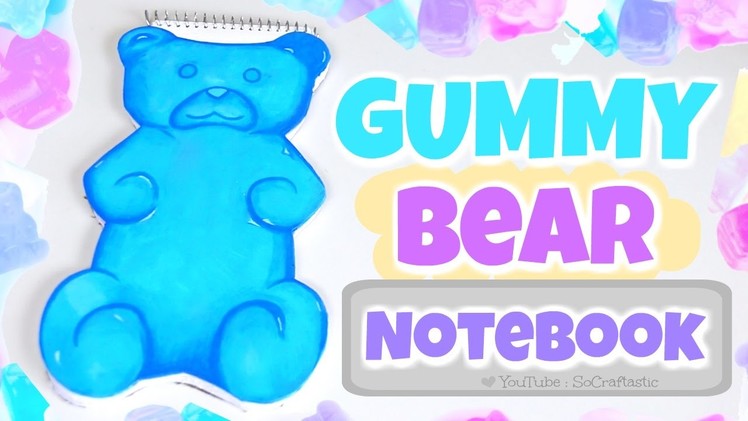 DIY Gummy Bear Notebook - Shaped Notebooks How To