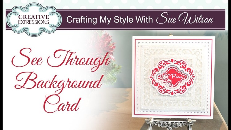 Glitter Lace Effect Card |Crafting My Style with Sue Wilson